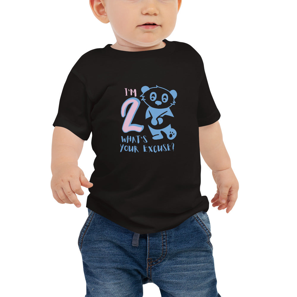 I'm 2! What's Your Excuse? T-shirt